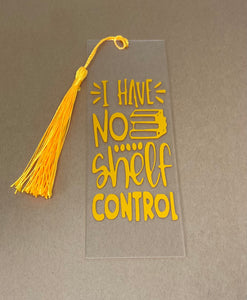 I Have No Shelf Control Bookmark