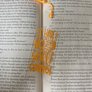 I Have No Shelf Control Bookmark